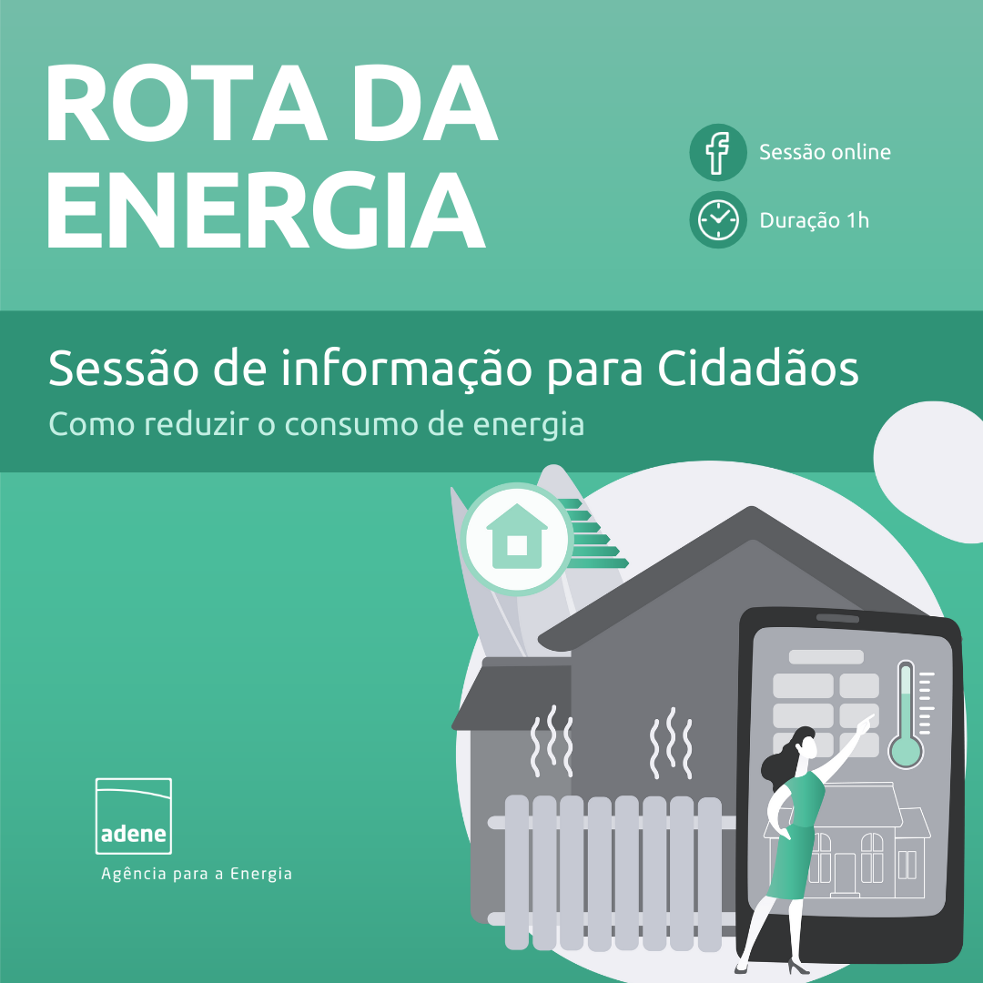 Sessão de informação “Rota da Energia – como reduzir o consumo de energia”