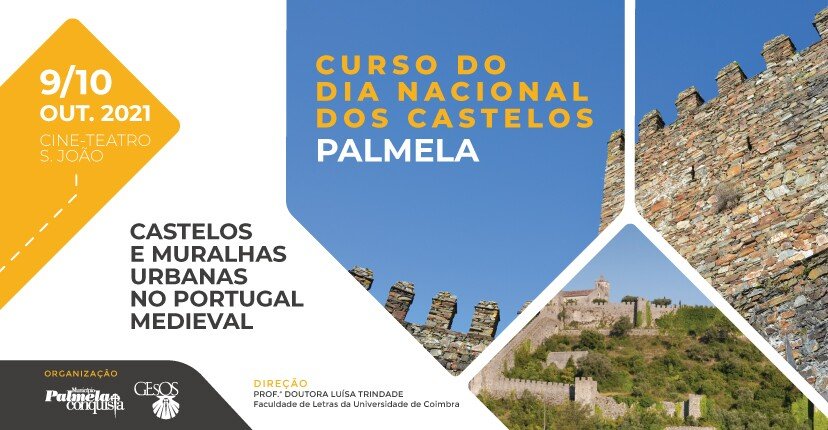 DIA NACIONAL DOS CASTELOS: Curso 'Castelos e Muralhas Urbanas no Portugal Medieval'. Inscrições até 7 de outubro