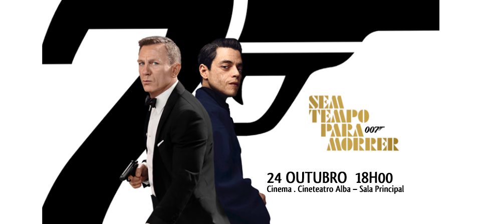 CINEMA: 007 - Sem Tempo Para Morrer