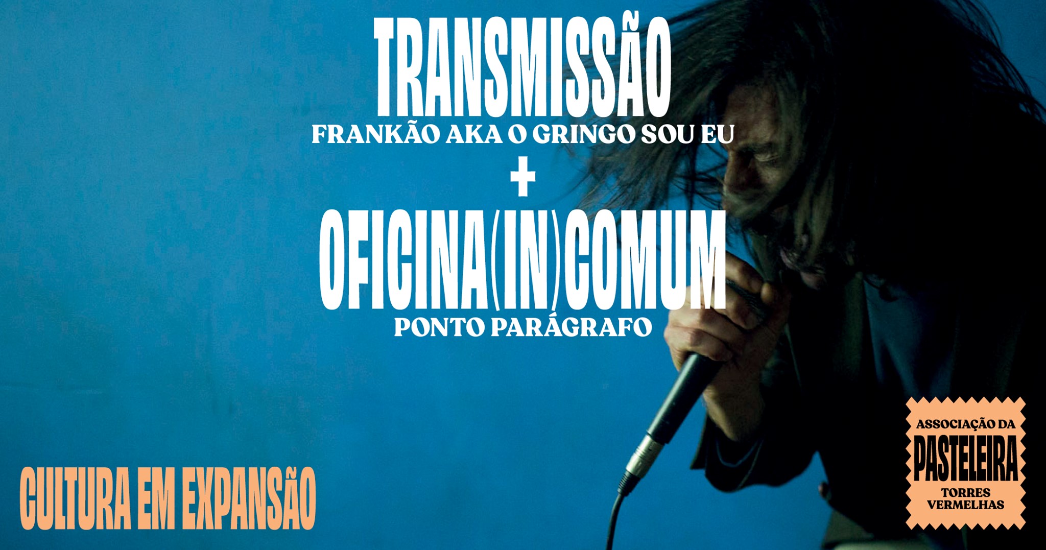 TRANSMISSÃO + OFICINA (IN)COMUM