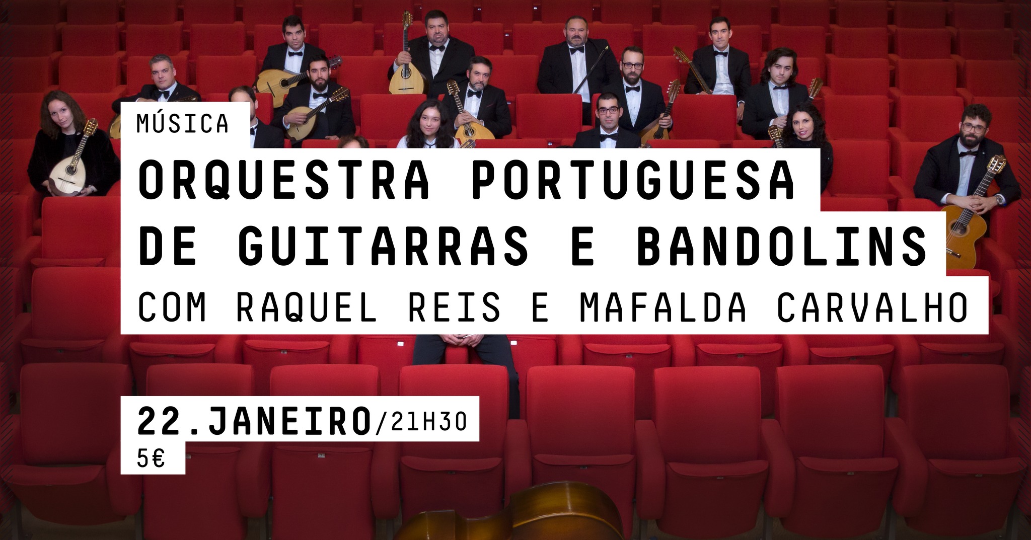 MÚSICA - ORQUESTRA PORTUGUESA DE GUITARRAS E BANDOLINS   COM RAQUEL REIS E MAFALDA CARVALHO