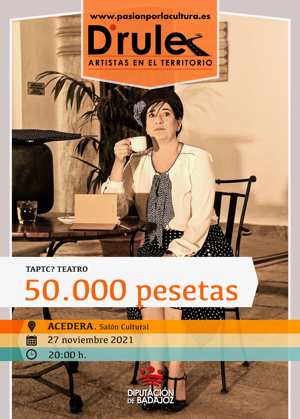 TEATRO | D'Rule 21: «50.000 pesetas», de Taptc? Teatro