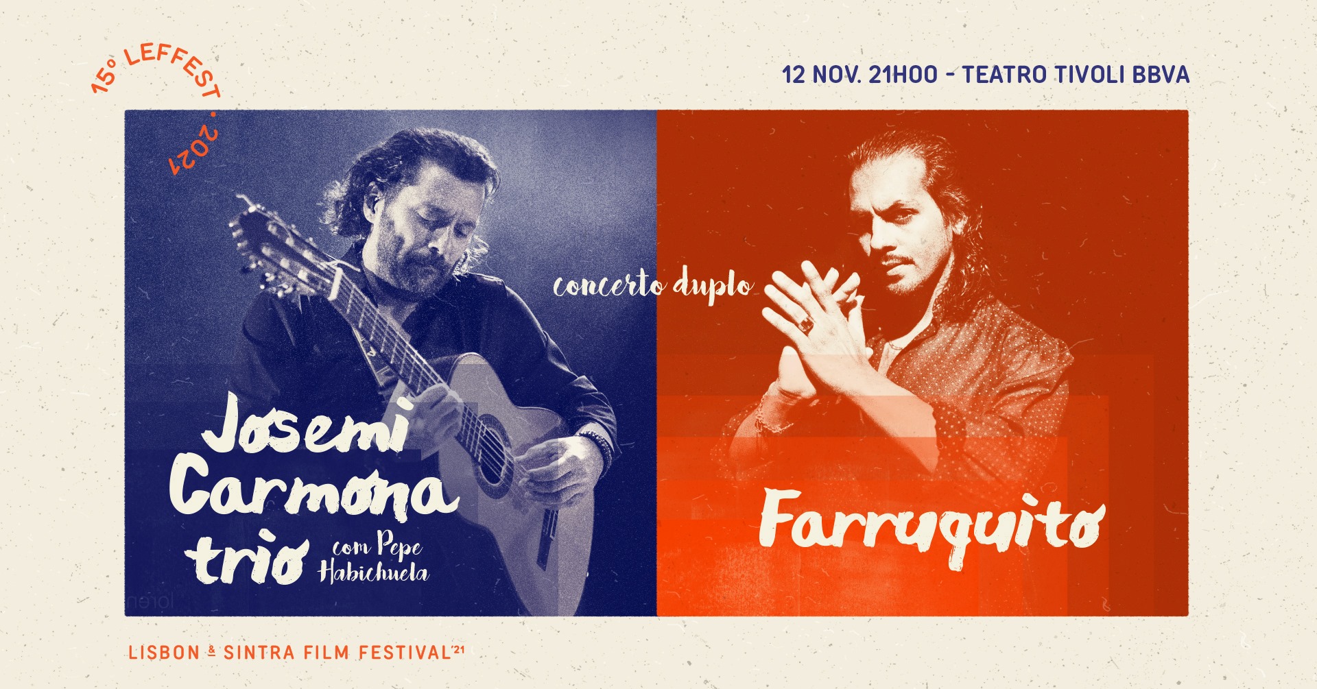 15ºLEFFEST - Concerto Duplo | Josemi Carmona Trio (e artista convidado Pepe Habichuela) + Farruquito