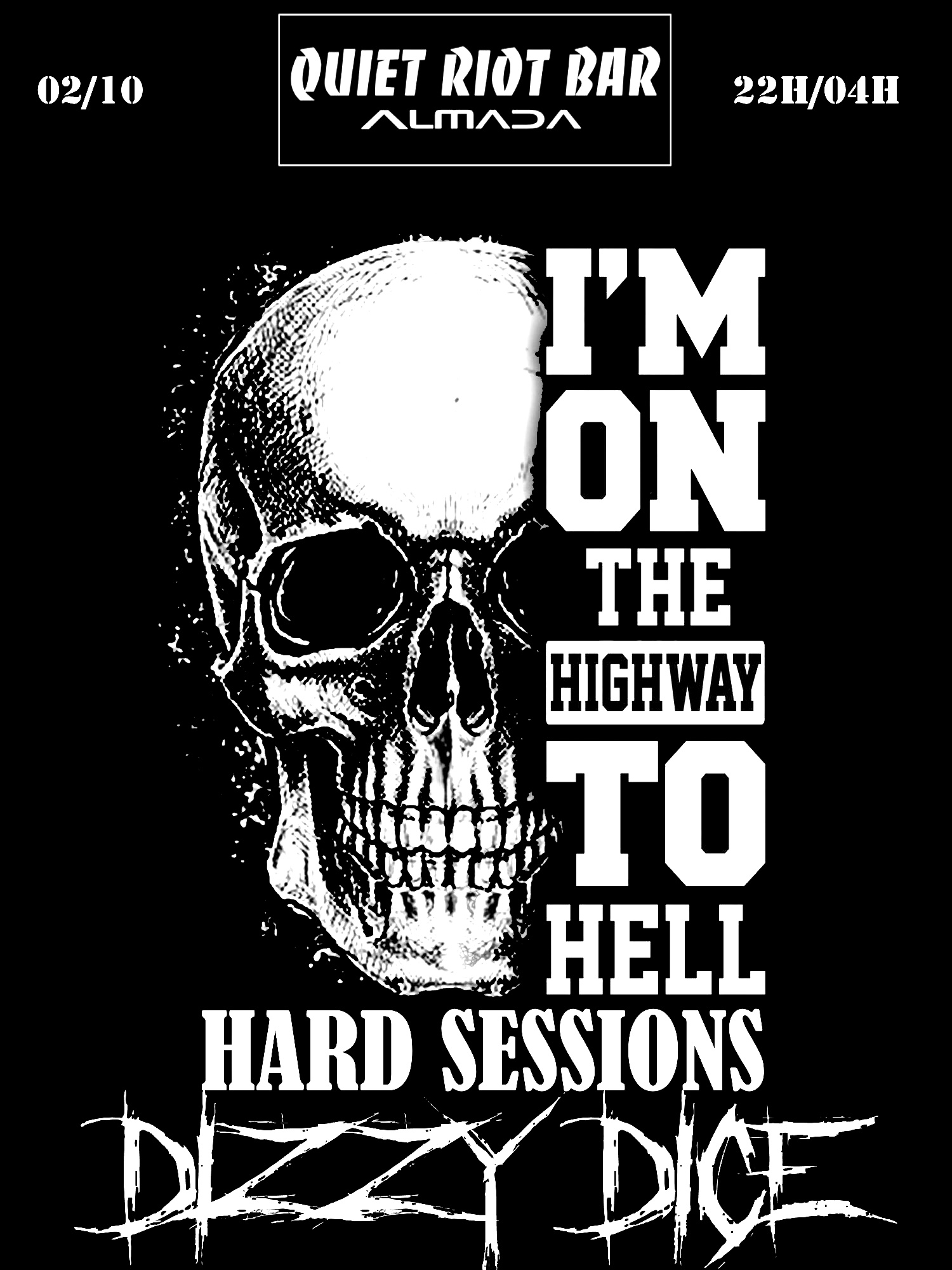 Hard Sessions by Dizzy Dice @ Quiet Riot Bar