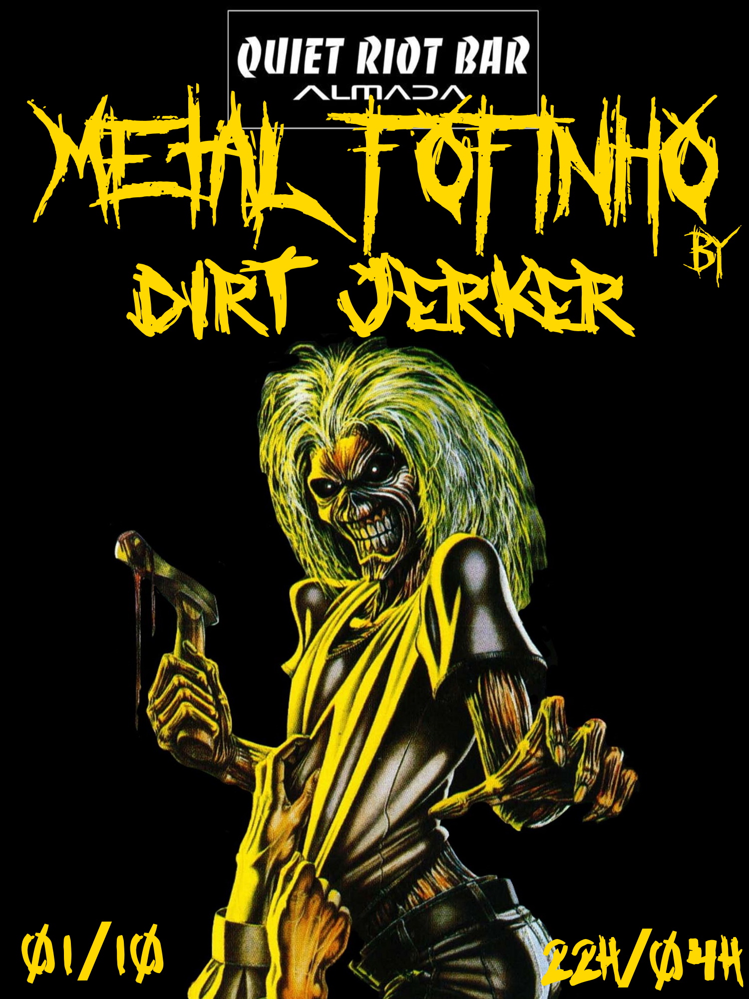 Metal Fofifnho by Dirt Jerker @ Quiet Riot Bar