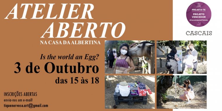 TiqueNervoso - Atelier Aberto 'Is the world an Egg?'