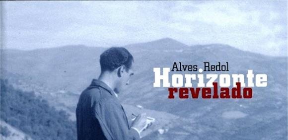 Alves Redol - Horizonte revelado