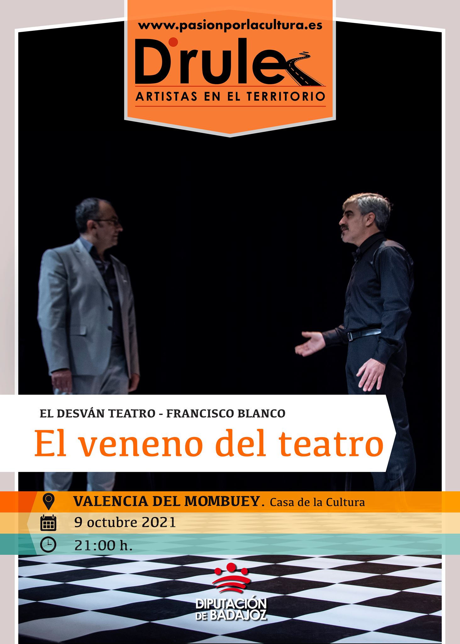 TEATRO | D'Rule 21: «El veneno del teatro», de El Desván Teatro - Francisco Blanco