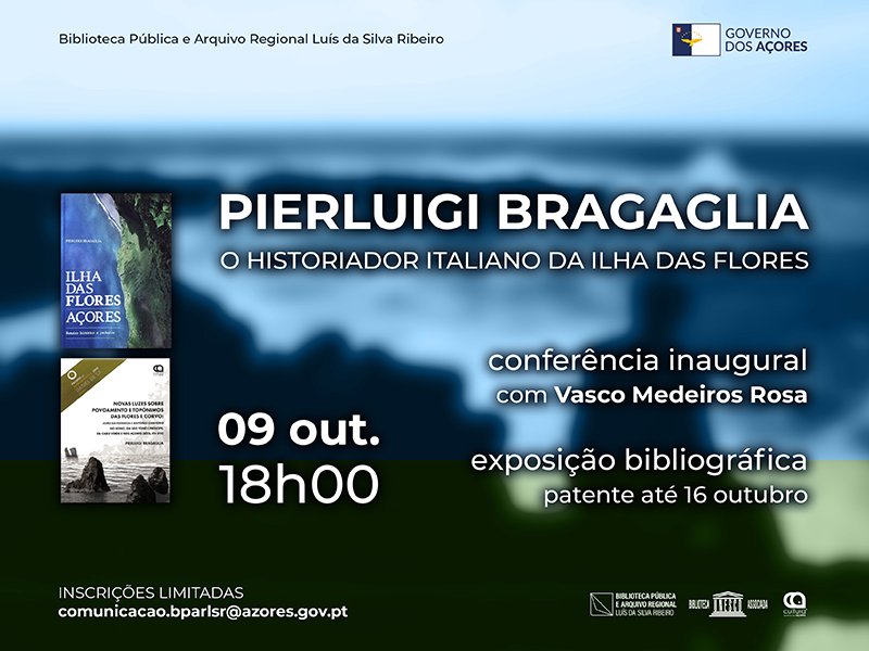 Exposição e Palestra - Pierluigi Bragaglia (1963-2020), o historiador italiano da Ilha das Flores