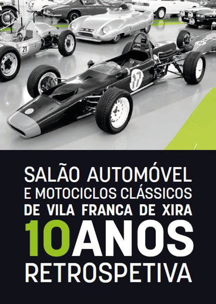 Câmara Municipal de Vila Franca de Xira lança Livro comemorativo dos 10 anos de Salão Automóvel e Motociclos Clássicos
