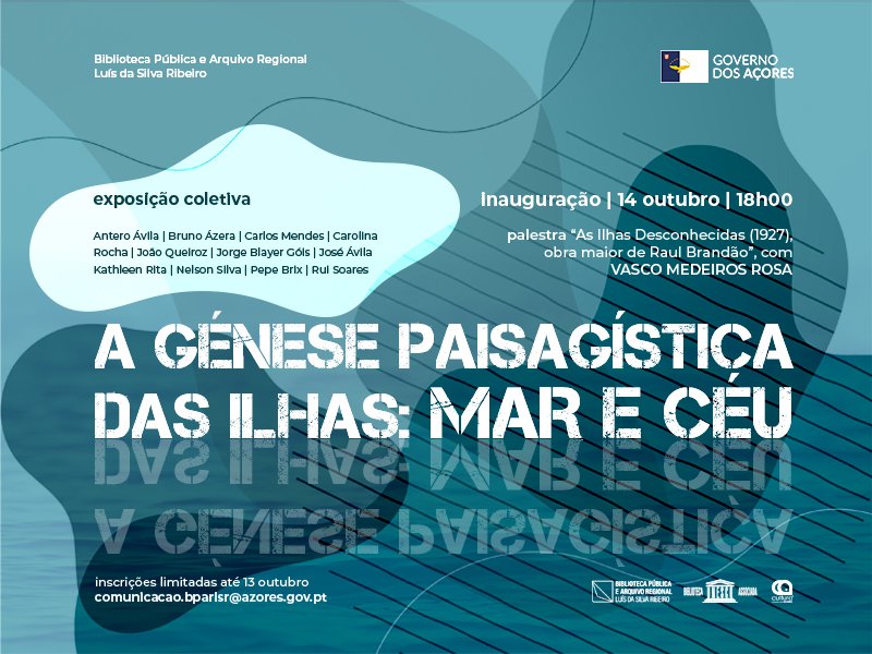 Palestra inaugural da exposição A Génese Paisagística das Ilhas: Mar e Céu