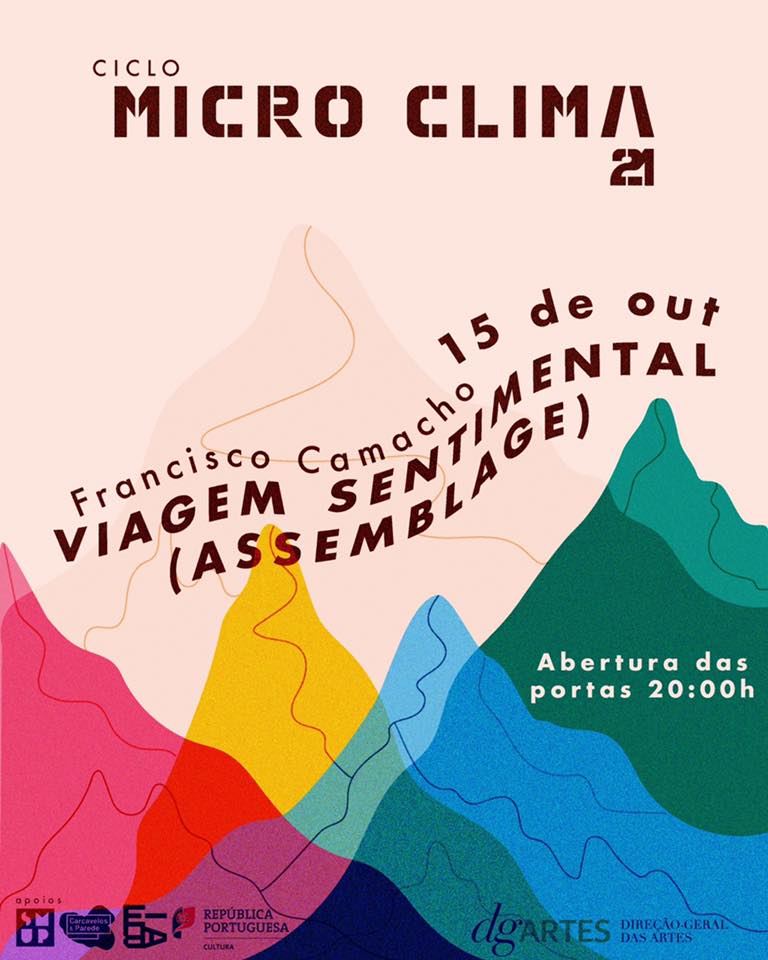Ciclo Micro Clima - Francisco Camacho apresenta “Viagem Sentimental (Assemblage)”