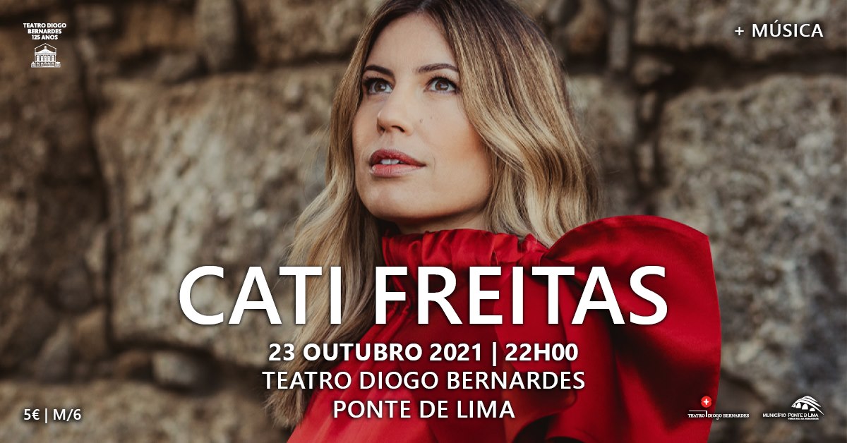 Cati Freitas | Teatro Diogo Bernardes - Ponte de Lima