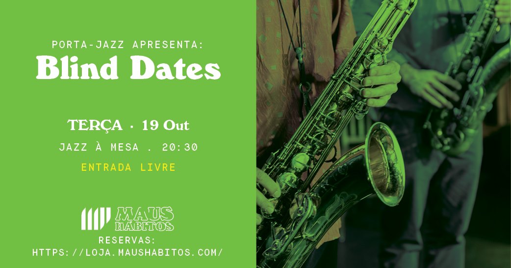 Porta Jazz apresenta: Blind Dates # 27 | Jazz à Mesa