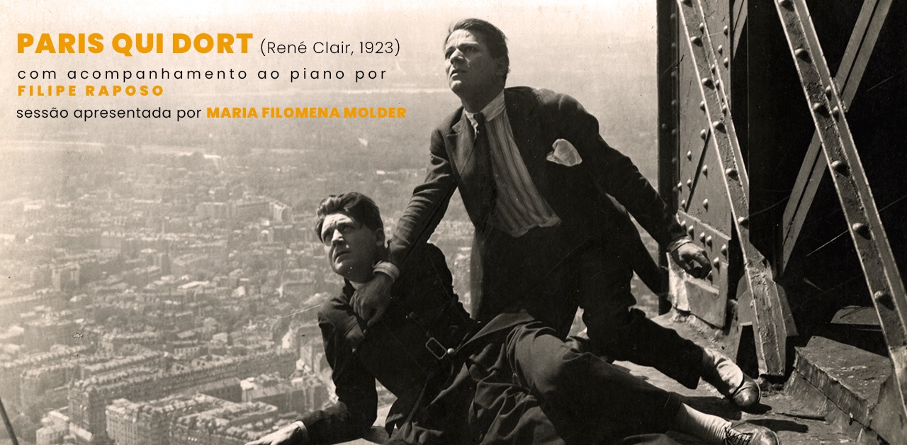 Paris qui Dort (René Clair, 1923) | com acompanhamento ao piano por Filipe Raposo