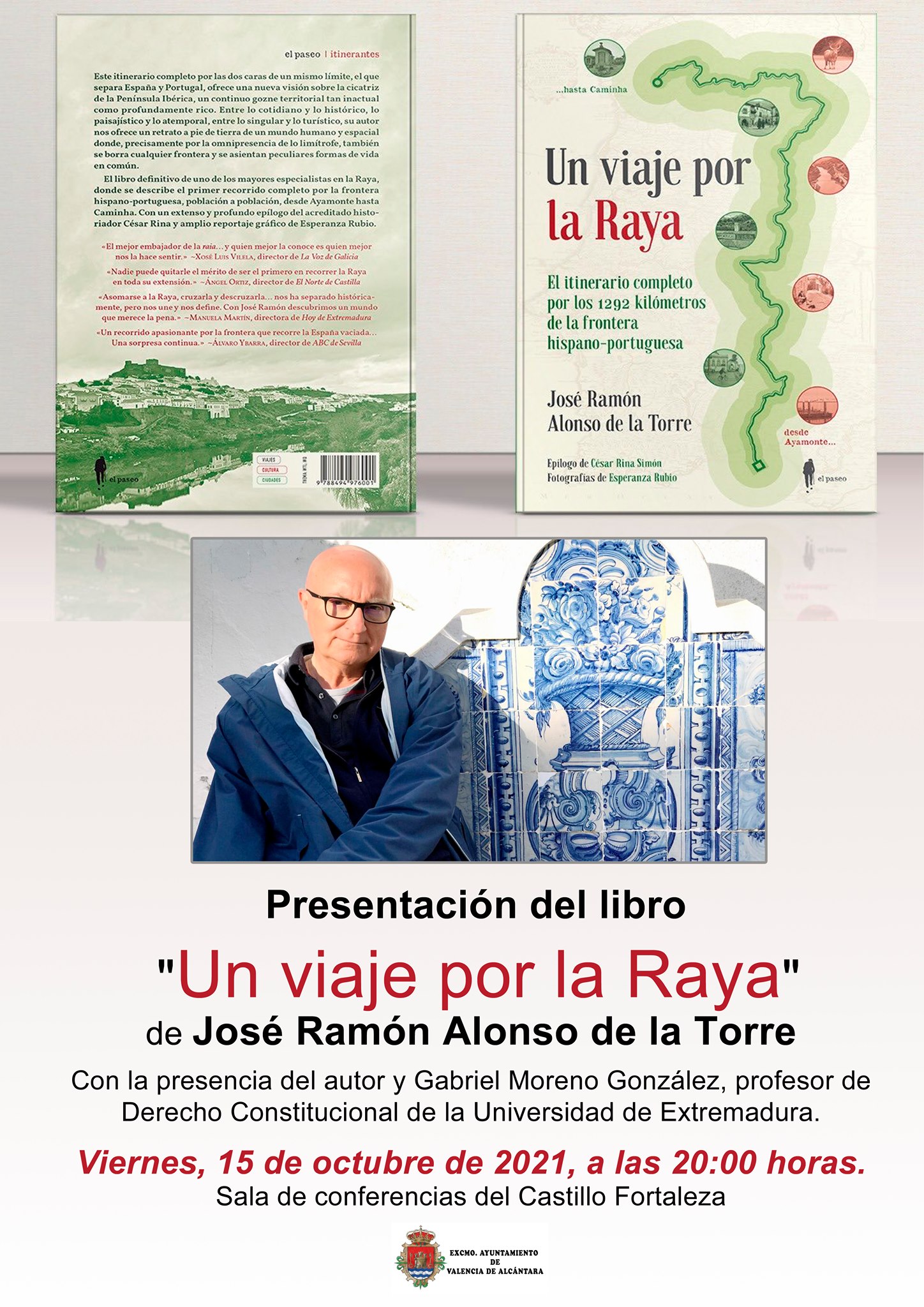 Presentación del último libro de José Ramón Alonso de la Torre, 'Un viaje por la Raya'