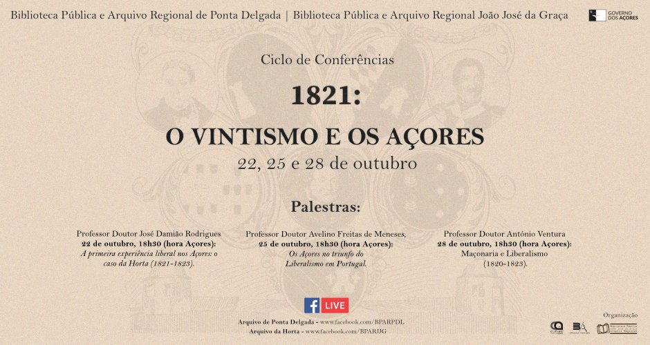 Ciclo de Conferências 1821: o Vintismo e os Açores