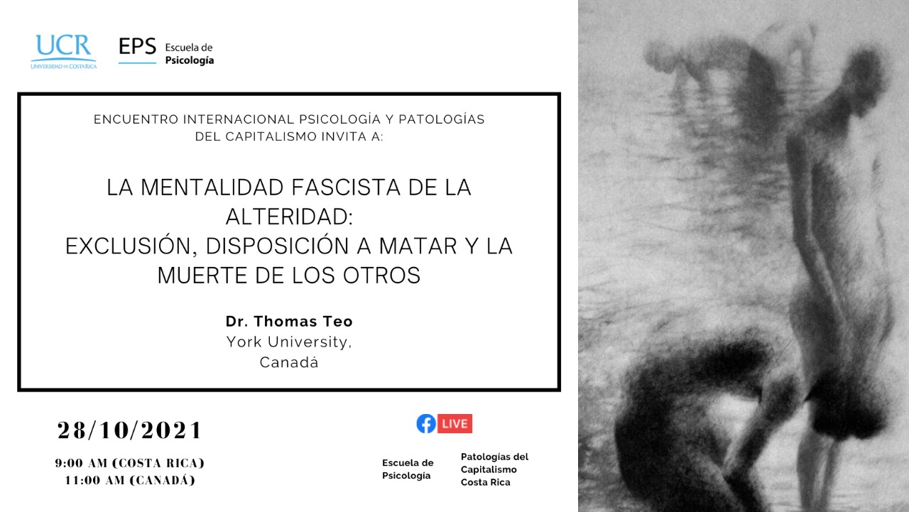La mentalidad fascista de la alteridad. Conferencia con el Dr. Thomas Teo