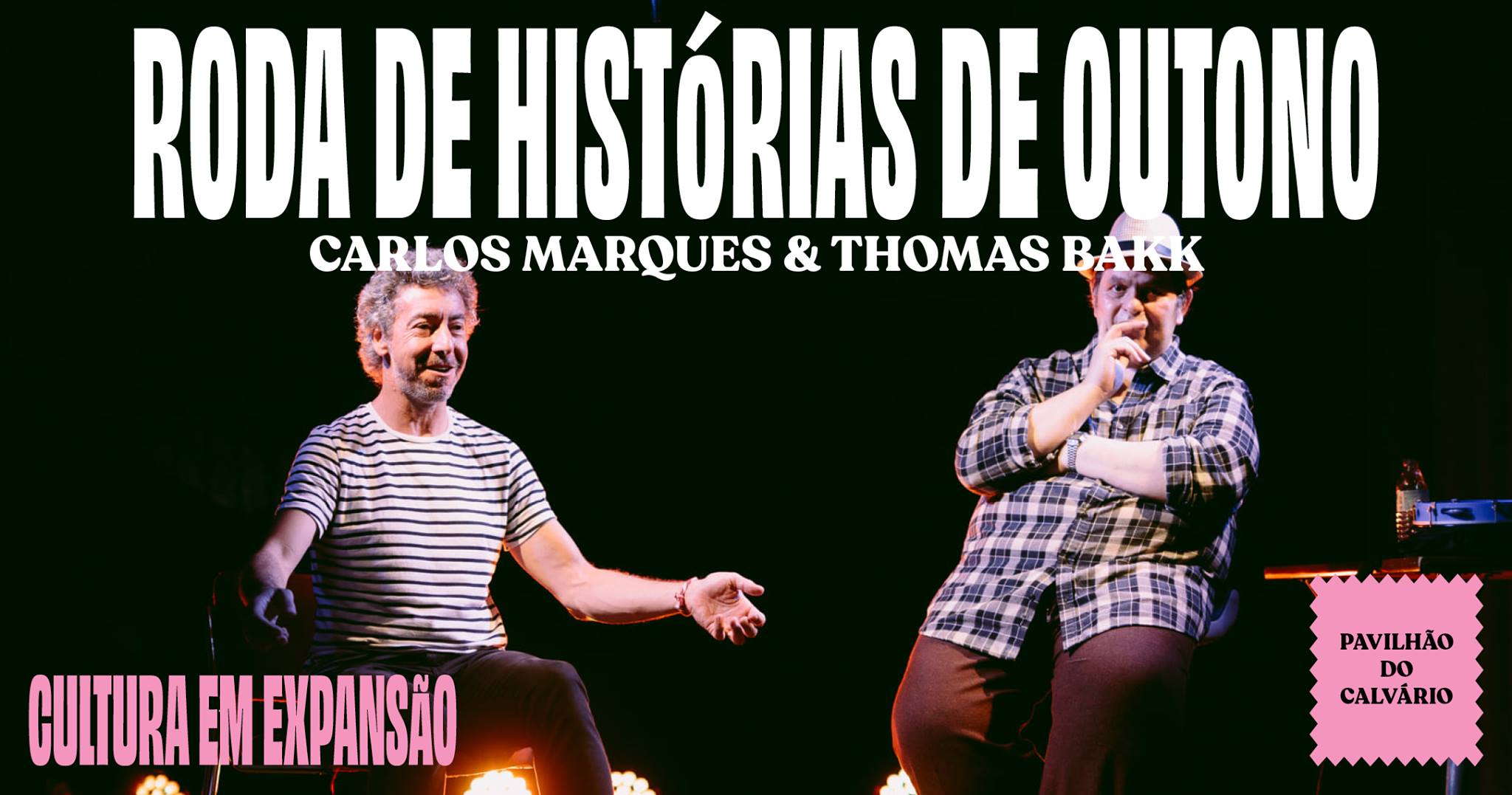 RODA DE HISTÓRIAS DE OUTONO | CARLOS MARQUES & THOMAS BAKK