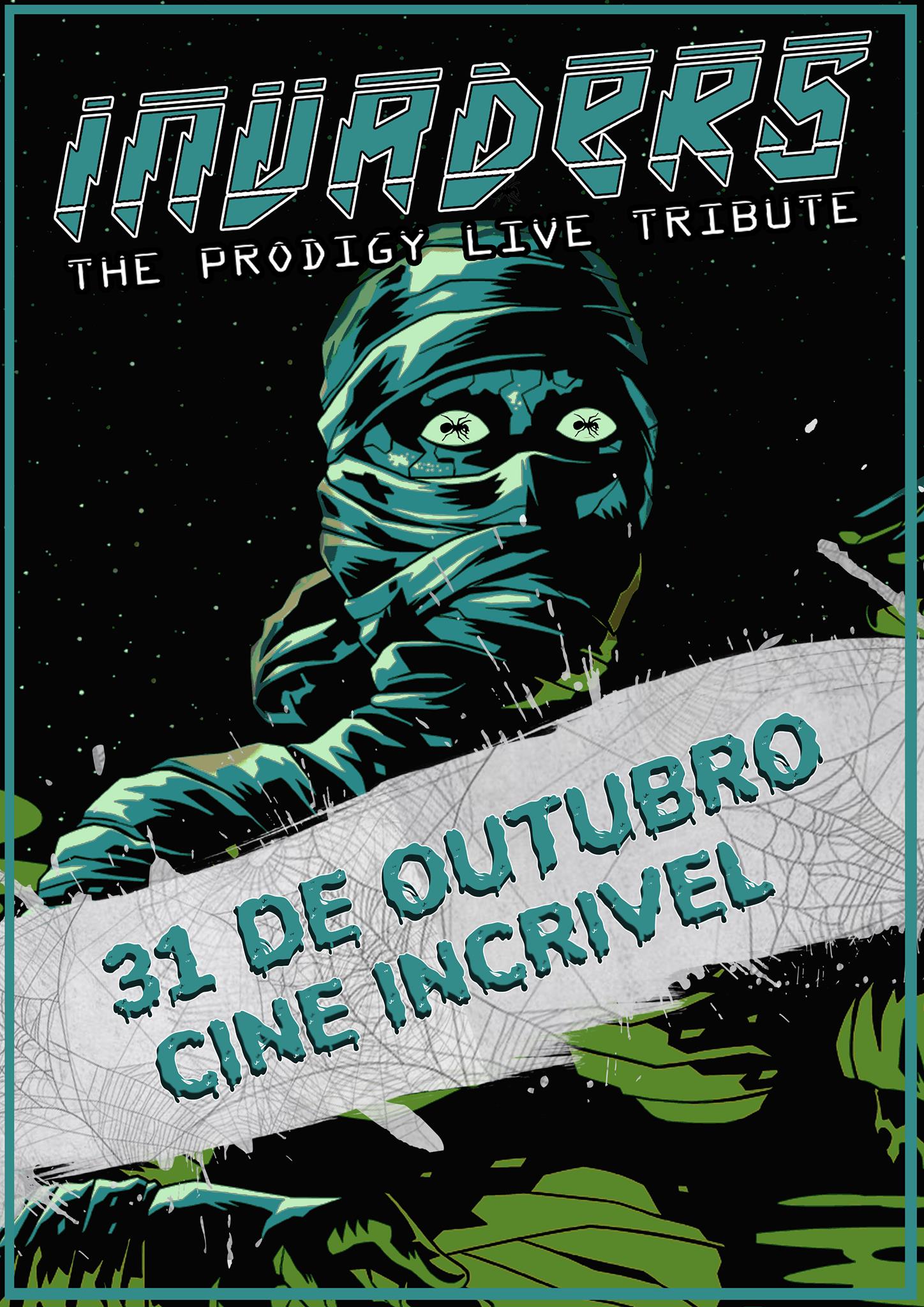 Tributo a The Prodigy (HALLOWEEN PARTY) - Cine Incrivel