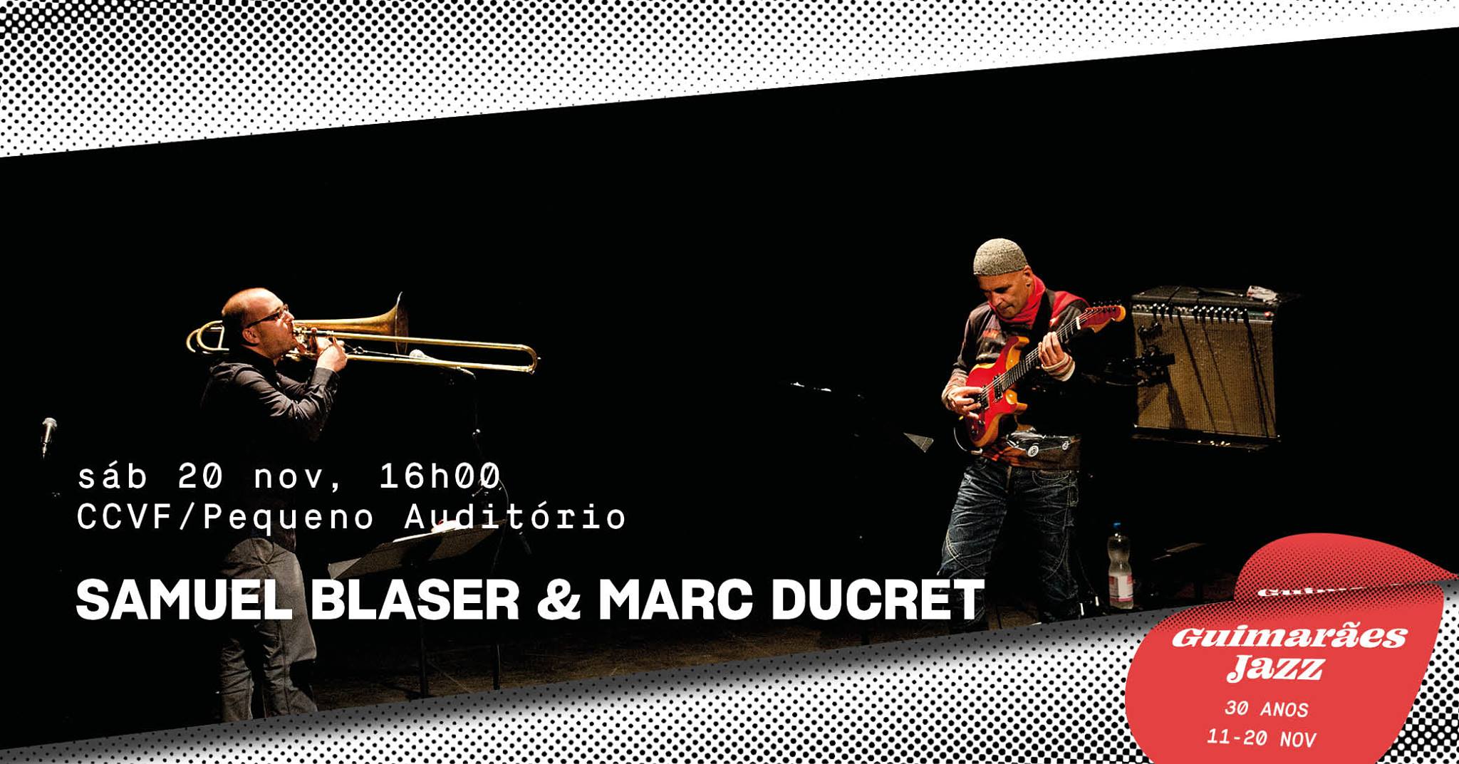 Guimarães Jazz 2021 ● Samuel Blaser & Marc Ducret