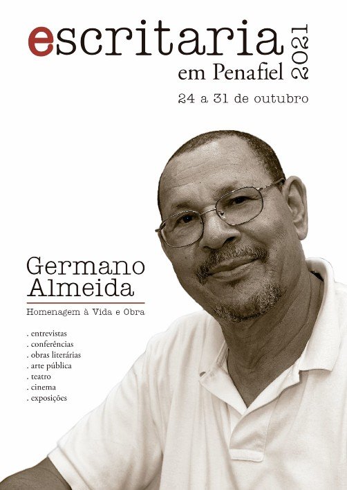 Escritaria em Penafiel 2021: Germano Almeida | Homenagem à Vida e Obra