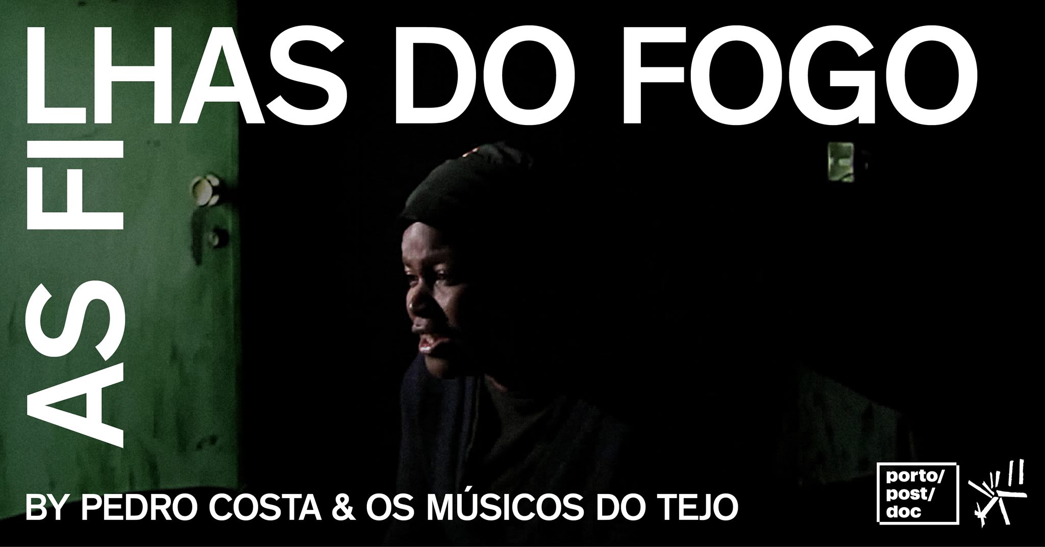 'As Filhas do Fogo', Pedro Costa & Os Músicos do Tejo · Porto/Post/Doc 2021