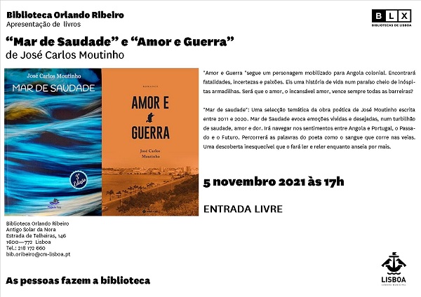 Apresentação de 2 livros de José Carlos Moutinho: 'Amor e Guerra' e 'Mar de Saudade'