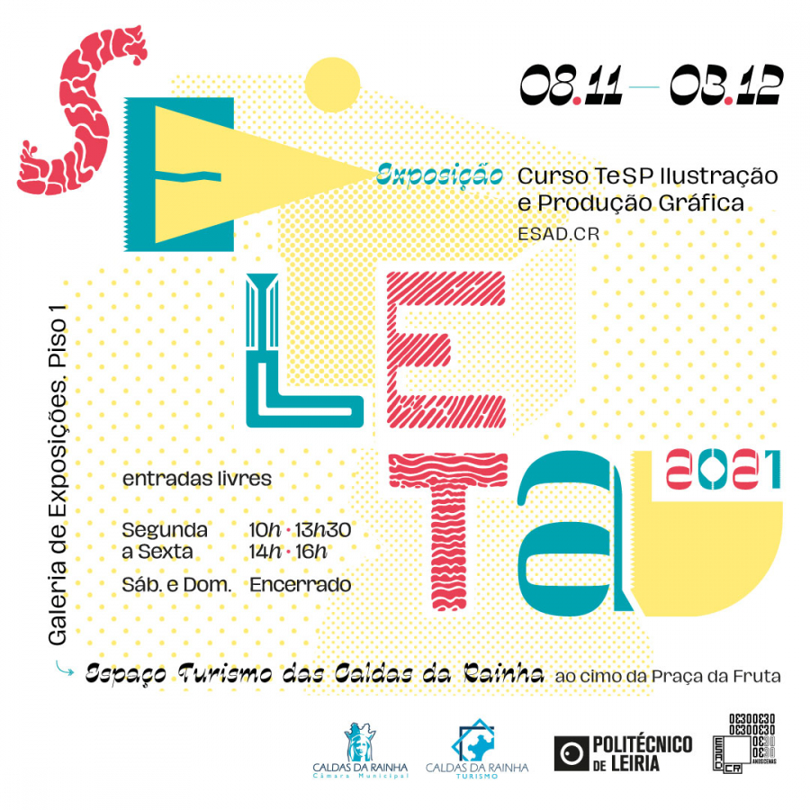 SELETA 2021 | Exposição Curso TesP Ilustração e Produção Gráfica ESAD.CR
