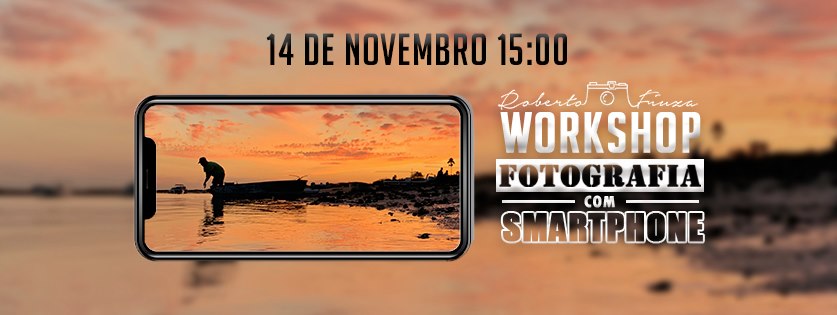 Workshop de Fotografia com Smartphone