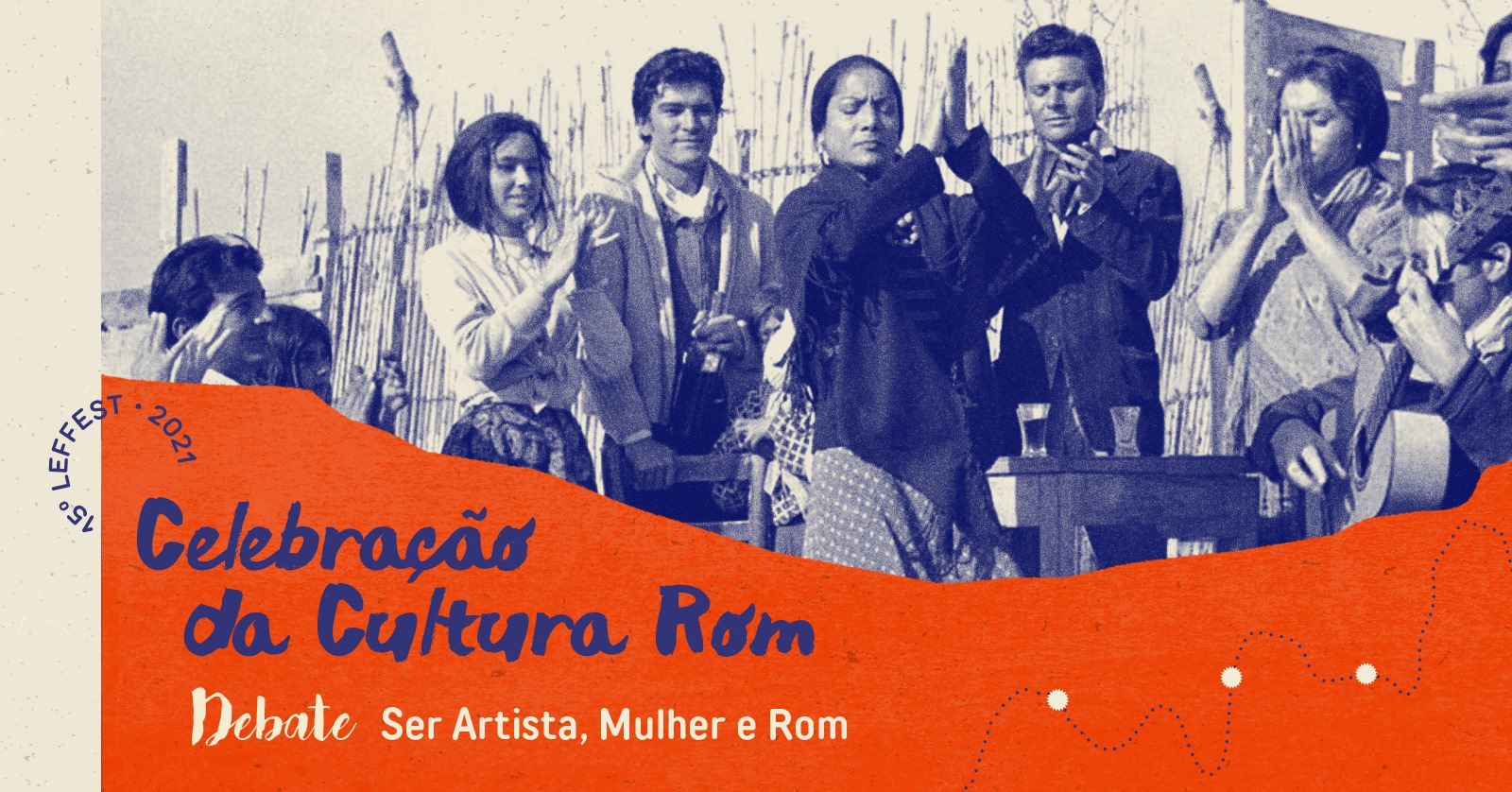 15º LEFFEST – Celebração da Cultura Rom | Debate - Ser Artista, Mulher e Rom
