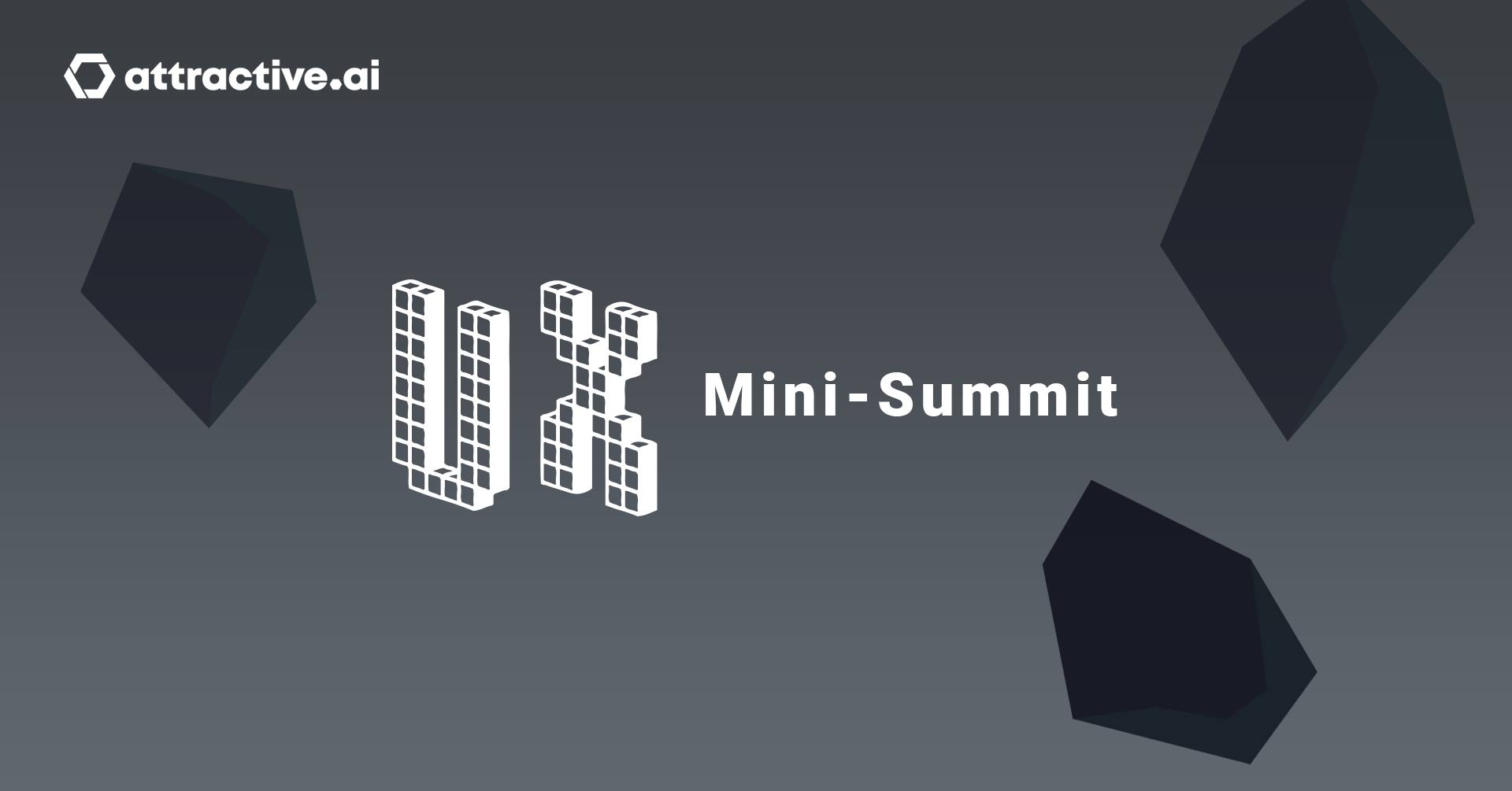 UX Mini-Summit