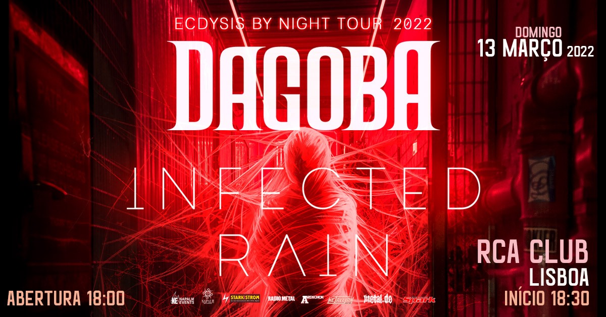 DAGOBA + INFECTED RAIN - Lisboa RCA Club