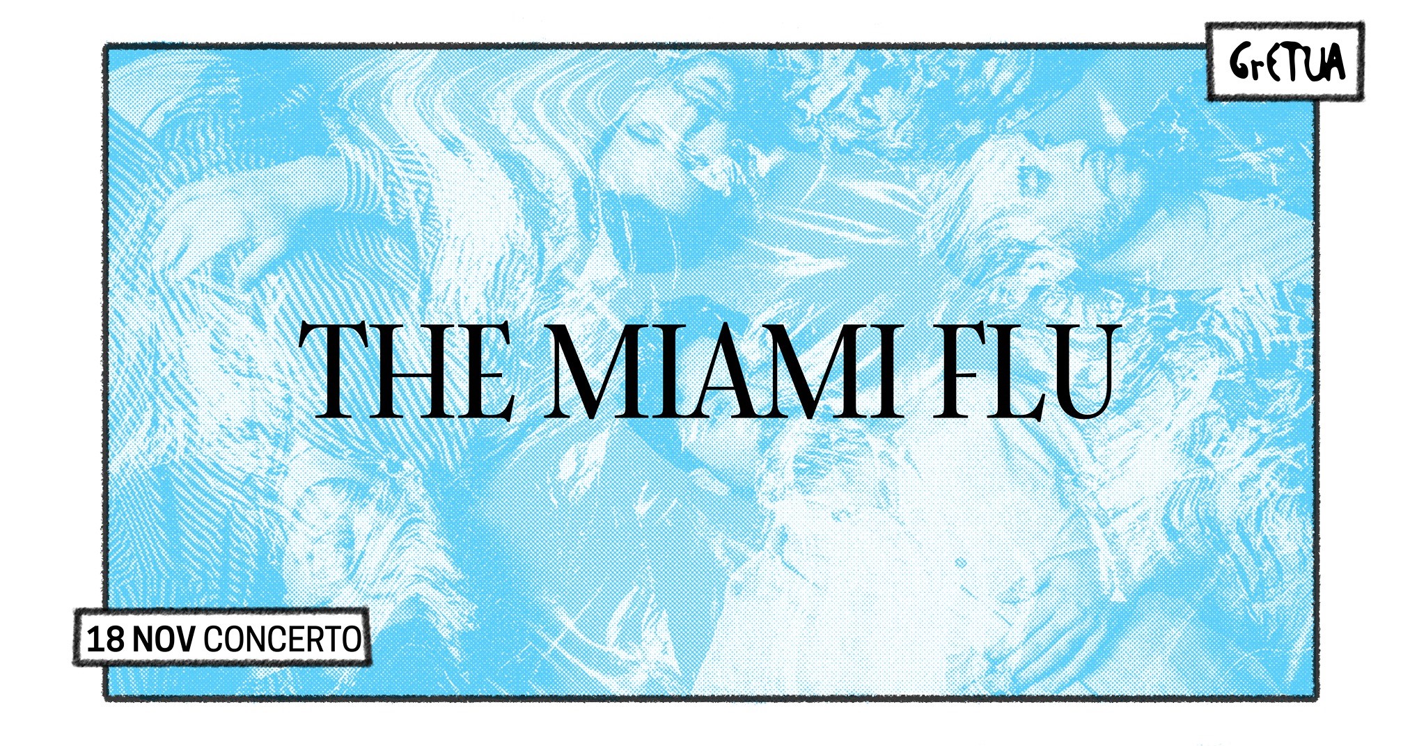 The Miami Flu no GrETUA