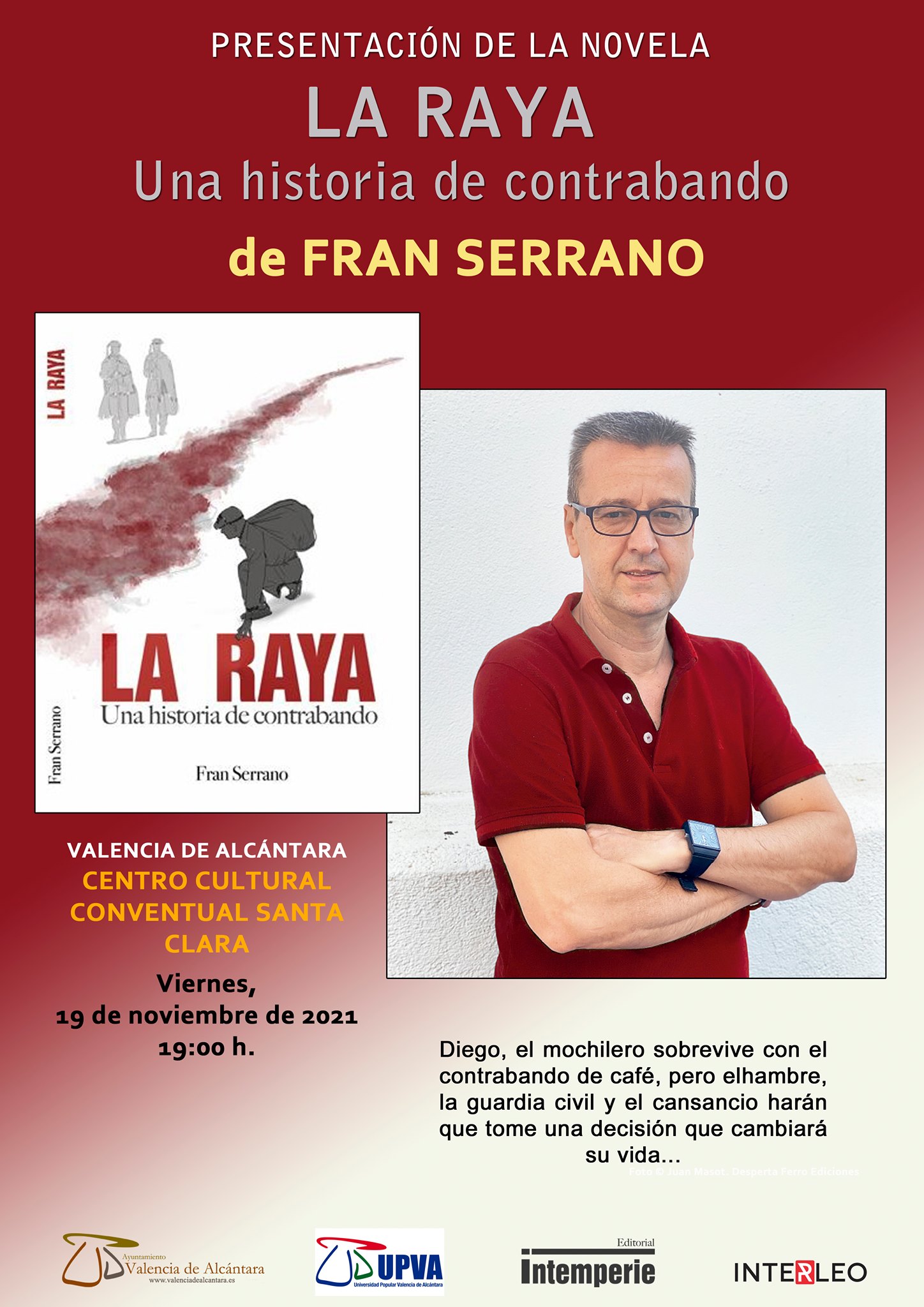 Presentación de la novela 'LA RAYA. Una historia de contrabando' de Fran Serrano