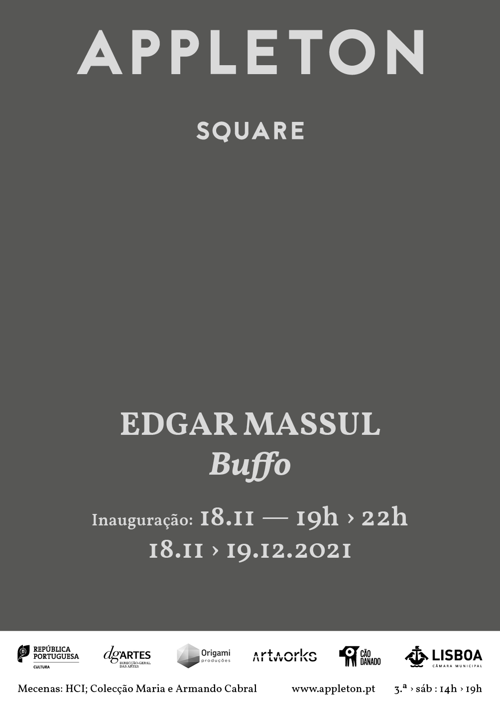 Appleton - Square | Edgar Massul / Buffo | Inauguração 18.11.21 - 19h > 22h