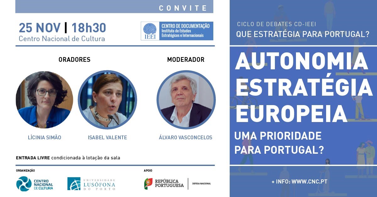 [Debate] - A autonomia estratégica da União Europeia: uma prioridade para Portugal?