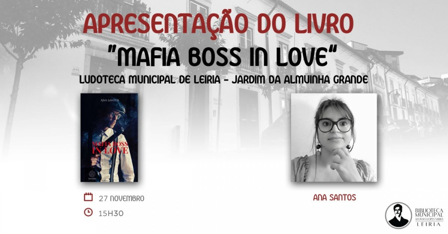 Apresentação do livro “Mafia Boss In Love“, de Ana Santos