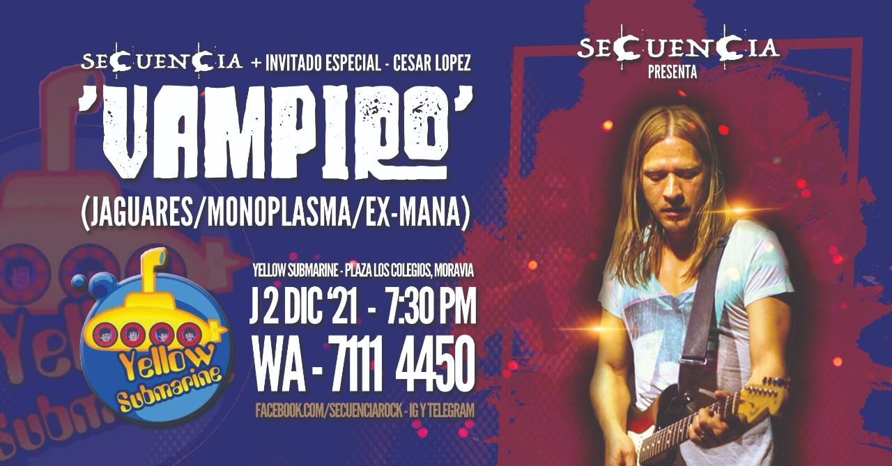 SECUENCIA: Rock Español con Vampiro en el YELLOW SUBMARINE