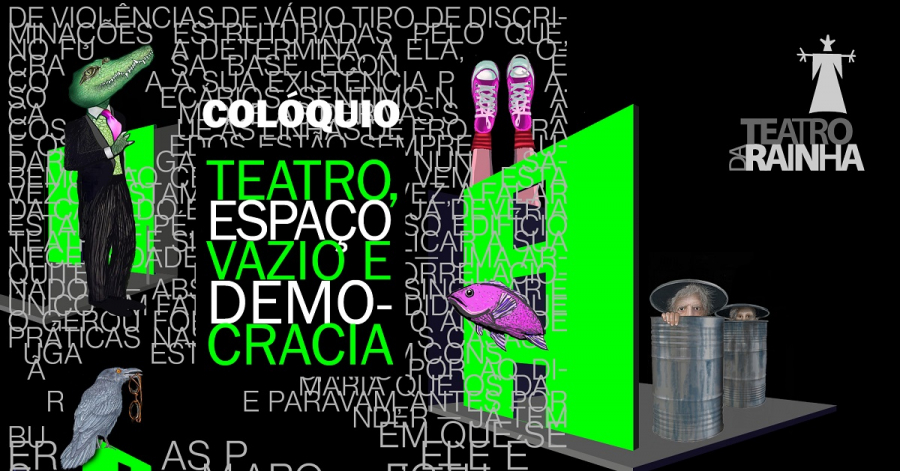 Colóquio | Teatro, Espaço Vazio e Democracia