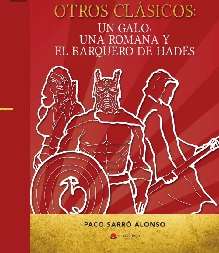 presentación libro OTROS CLÁSICOS: UN GALO, UNA ROMANA Y EL BARQUERO DE HADES