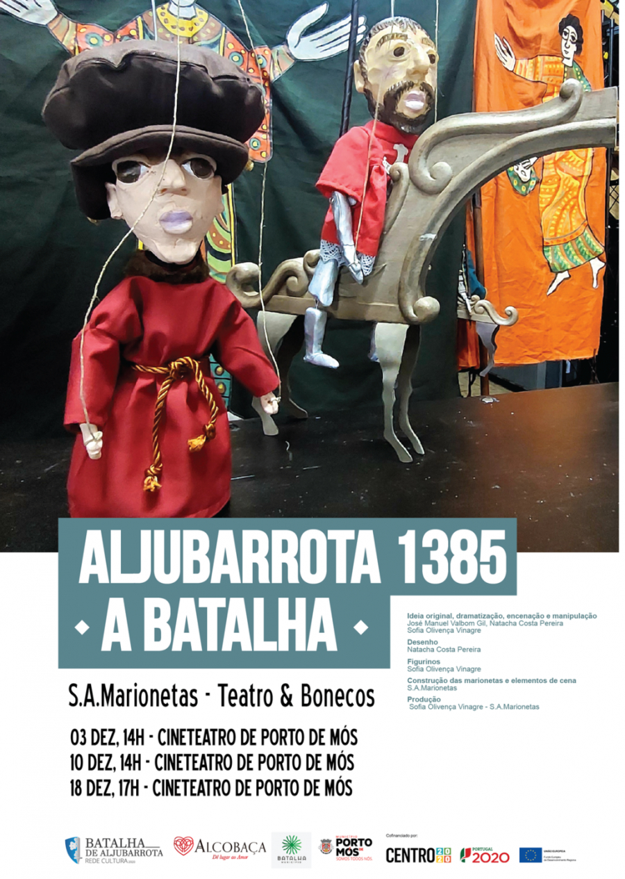 Espetáculo de Marionetas “Aljubarrota 1385 - a Batalha”