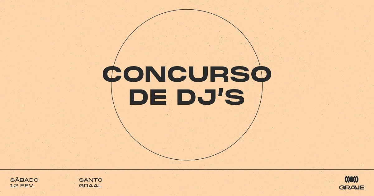 GRAVE - CONCURSO DE DJ'S