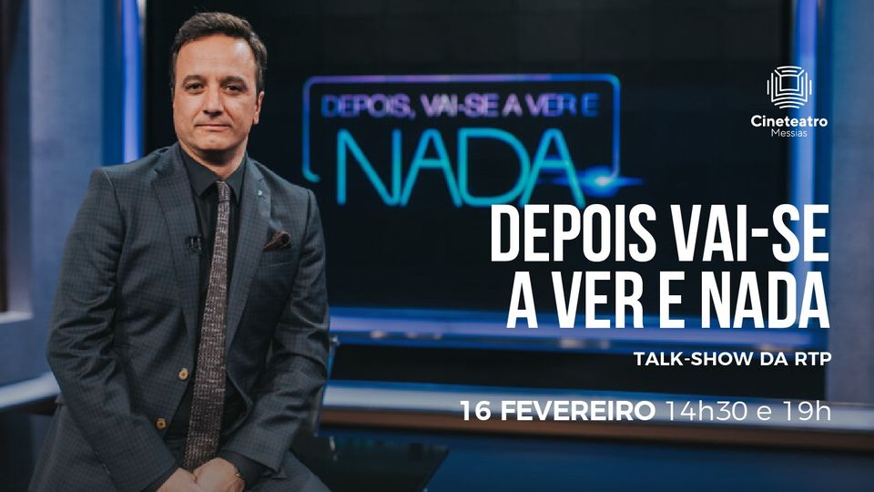 Talk-show da RTP: Depois vai-se a ver e nada