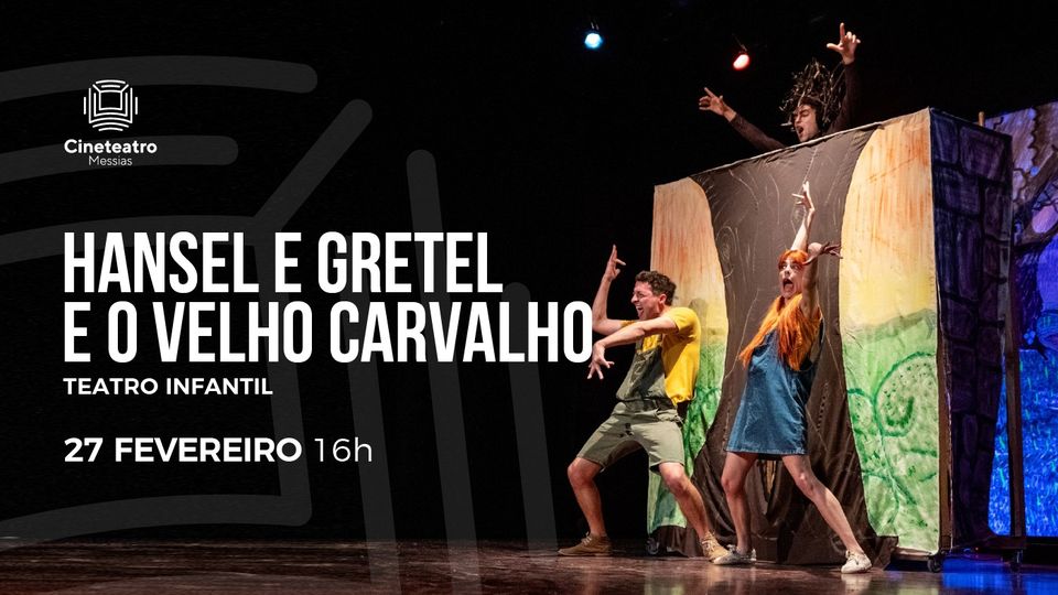 Teatro infantil: Hansel e Gretel e o Velho Carvalho