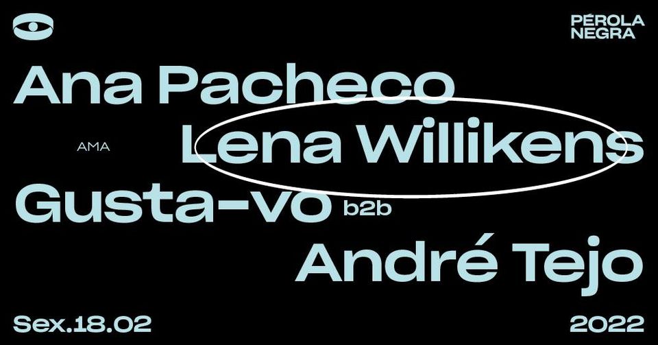 AMA - Lena Willikens, Ana Pacheco, Gusta-vo b2b André Tejo