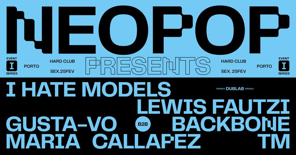 Neopop presents I Hate Models, Lewis Fautzi and more