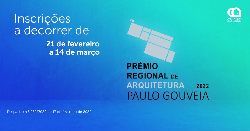 Candidaturas Prémio de Arquitetura 'Paulo Gouveia 2022