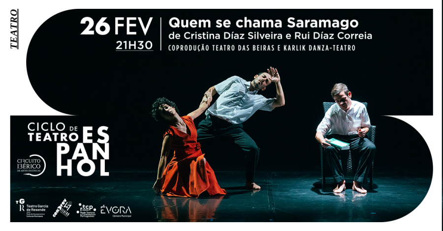 “Quem se chama Saramago” | Ciclo de Teatro Espanhol – Circuito Ibérico de Artes Cénicas | CANCELADO