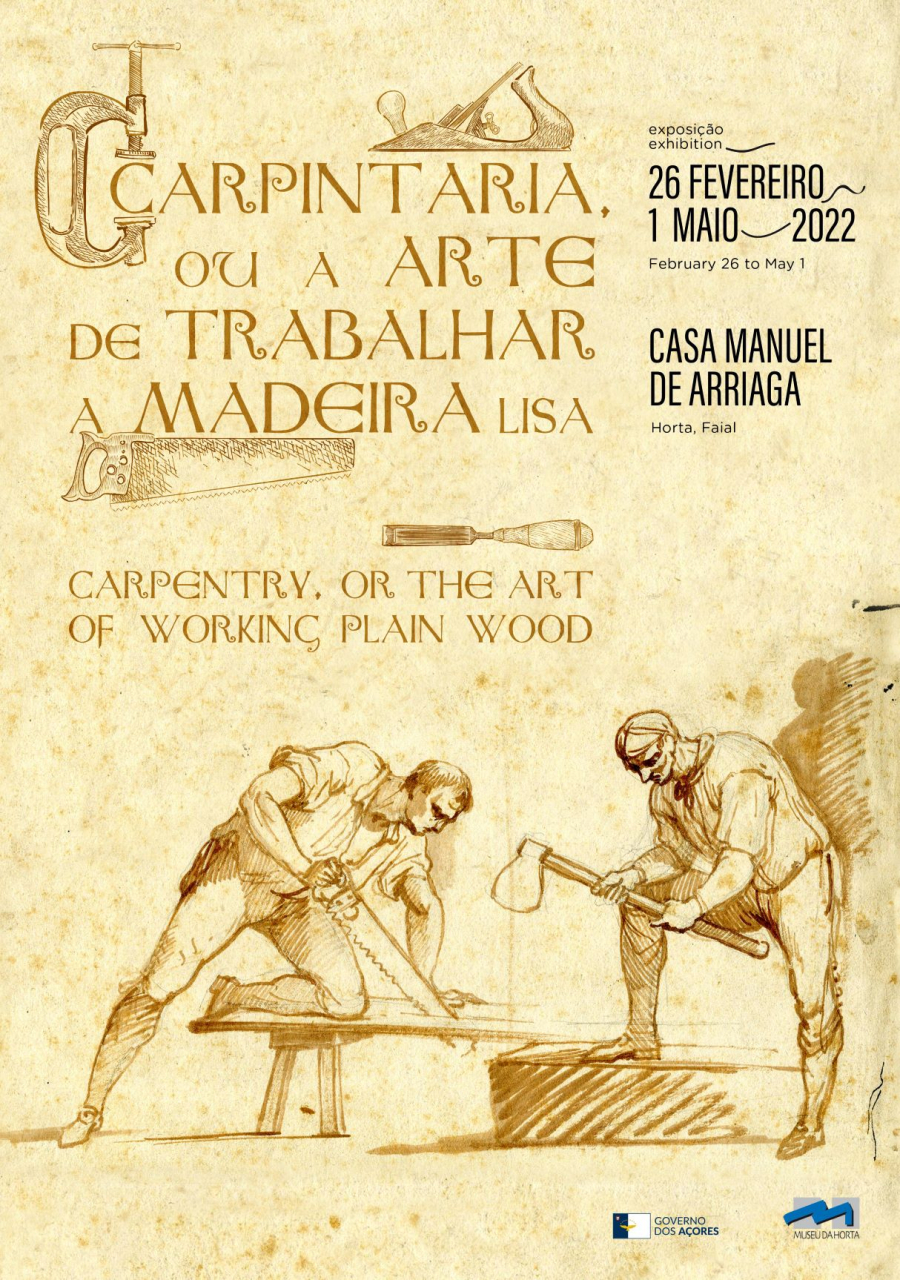 Exposição Carpintaria ou a arte de trabalhar a madeira lisa